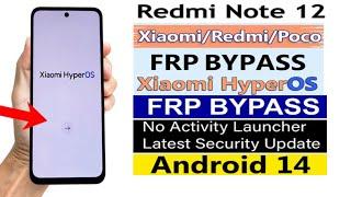 Redmi Note 12 FRP Bypass Android 14 HyperOs | Redmi Note 12 Google Account Bypass | MIUI 14 FRP