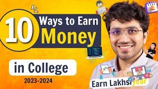 How to Earn Money in College? | 10 Ways for College students