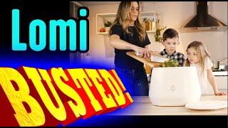 Lomi: BUSTED!