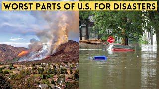 Worst Places in the U.S. for Natural Disasters