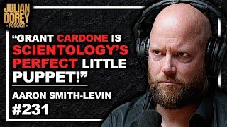 Ex-Scientologist on Grant Cardone's Cult Investments & Danny Masterson | Aaron Smith-Levin • 231