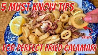 5 Tips for the Perfect Fried Calamari every time! - Italian Style!