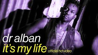 Dr.Alban - It's My Life (Official HD Video)