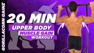 20 Minute Upper Body Muscle Gain Workout | BJ Gaddour Gorillacorn Gainz