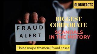 10 Corporate Scandals that shook the world !