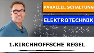 1 Kirchhoff´sche Knotenregel | Parallelschaltung | Gesamtstrom | Ersatzwiderstand | Spannung