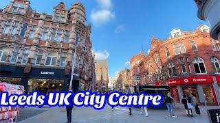 [4K] Walking in Leeds City Centre UK