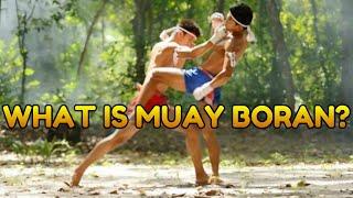 What is Muay Boran? (Updated Video in Description)