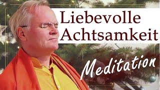 Liebevolle Achtsamkeit// Meditation mit Sukadev Bretz// Yoga Vidya Ashram