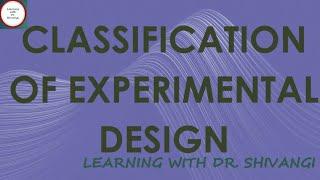 Classification of Experimental Research Design