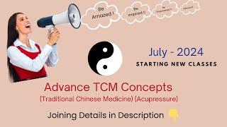 Advanced Traditional Chinese Medicine (TCM) Concepts - Class 1(Allopathy Vs TCM disease perspective)