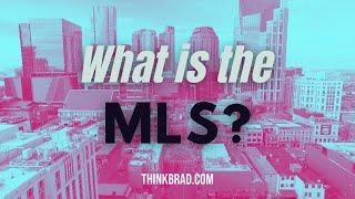 What Is The Real Estate MLS? || Multiple Listing Service