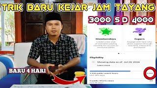 CARA BARU!!! Kejar 3000/4000 Jam Tayang Secara Singkat Cuma Hitungan Hari