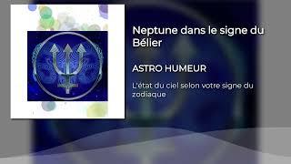 Neptune dans le signe du bélier