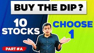 CHOOSE 1 TOP STOCK out of 10 Best Stocks to Buy Now ? PART#A