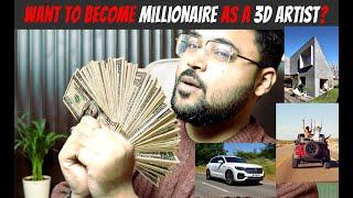 Can a 3D artist become a ' Millionaire ' in India? II Must watch video for beginners