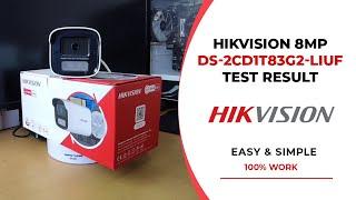 Hikvision 8MP DS 2CD1T83G2 LIUF Network Camera Test Result