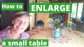 How to enlarge a small table