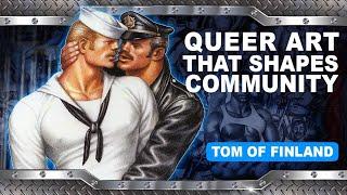 Queer Art that Shapes Community - Tom of Finland // Ep 19