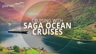 Cruising With Saga Ocean Cruises | Planet Cruise Weekly