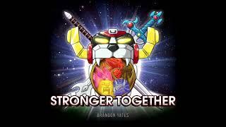 Stronger Together [2022 Remaster]