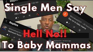 Single, Childless Men Are Saying A Hard No To  Single Mothers Looking For A New Man For Support.