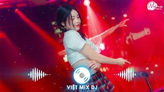 Nhạc Remix 2024 - Nonstop DJ Vinahouse Việt Mix Hay Nhất | Tuyển Chọn Những Bản Remix Mới Nhất