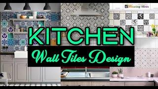 Kitchen Wall Tile Design Ideas | Blowing Ideas