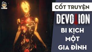 CỐT TRUYỆN Devotion | Bi kịch của một gia đình | Mọt Game