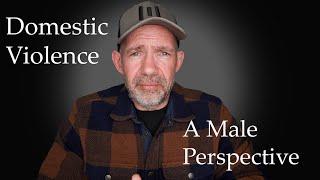 Domestic Violence - The Male Perspective