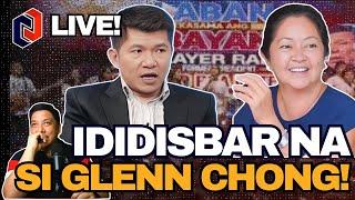 DISBARMENT ni Glenn Chong NAKA-HAIN na! FL Liza Marcos daw ang NAGHABLA?!