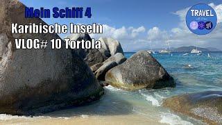 Mein Schiff 4 Karibische Inseln Vlog#10 Tortola Virgin Gorda