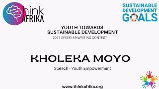 Youth Empowerment - Kholeka Moyo #ThinkAfrika