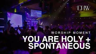 You Are Holy + Spontaneous (LIVE) | Eleventh Hour Worship