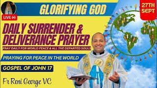 Praying for peace in the world I Daily Surrender & Deliverance Prayer | Sept 27, 2024