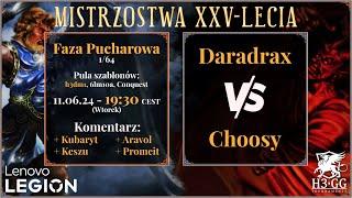 Heroes III Mistrzostwa XXV-lecia by Lenovo Legion Faza pucharowa 1/64 - Choosy vs Daradrax