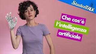 Che cos'è l'intelligenza artificiale | StudenTALK 