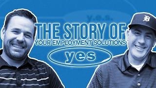 The Story of Your Employment Solutions