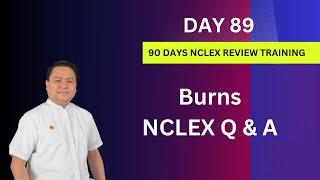 Day 89 | Burns NCLEX Questions and Answers | Comprehensive Review & Exam Tips