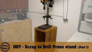 Scrap to Drill Press stand Part I