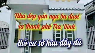 (đã bán) MS 467 nhà đẹp đường nhánh Nguyễn Trung Trực gần ngã ba đuôi cá thành phố Trà Vinh.