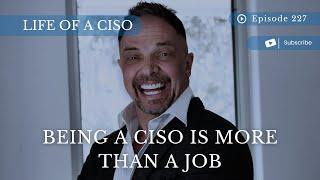 Being a CISO Is More Than a Job