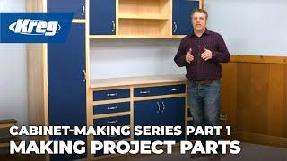 Cabinet-Making Series - Part 1: Making Project Parts