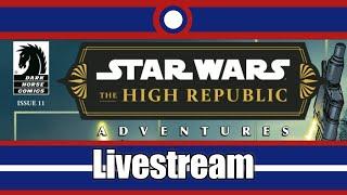 Star Wars The High Republic Adventures (2023) Livestream Part 11