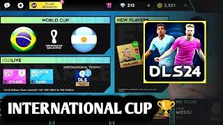 How To Unlock International Cup In Dls 24| Dream League Soccer 2024 Unlock International cup.