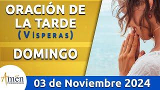 Oración de la Tarde Hoy Domingo 03 Noviembre 2024 l Padre Carlos Yepes | Católica | Dios