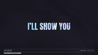 K/DA - I’LL SHOW YOU ft. TWICE, Bekuh BOOM, Annika Wells (Official Audio)