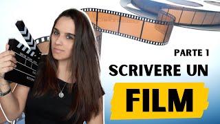 1. Come scrivere un FILM / la scena - corso di scrittura gratuito