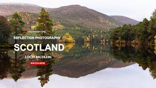 (14) Reflection Photography in Loch an Eilein, Scotland