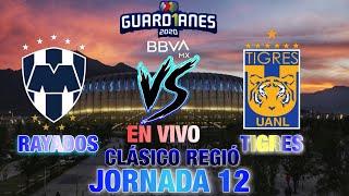 Monterrey vs Tigres en Vivo |Como ver Clásico Regio Jornada 12 Fecha Horario canales Apertura 2020